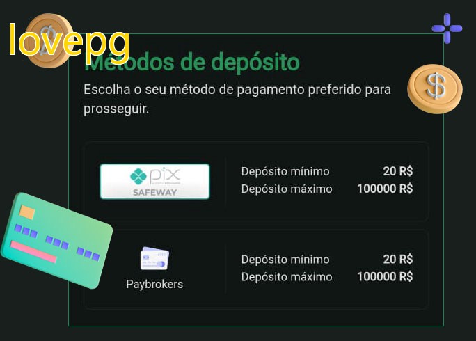 O cassino lovepgbet oferece uma grande variedade de métodos de pagamento